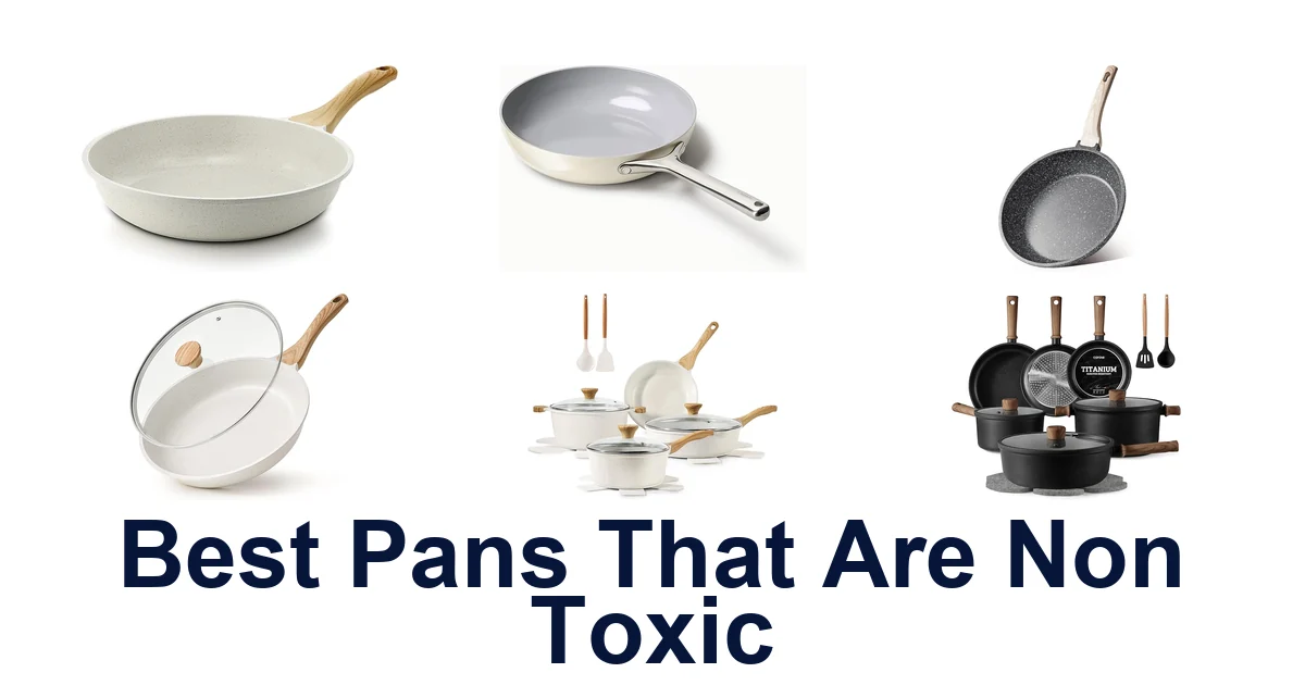 Best Non-Toxic Pans: Top 10 Picks for Healthier Cooking