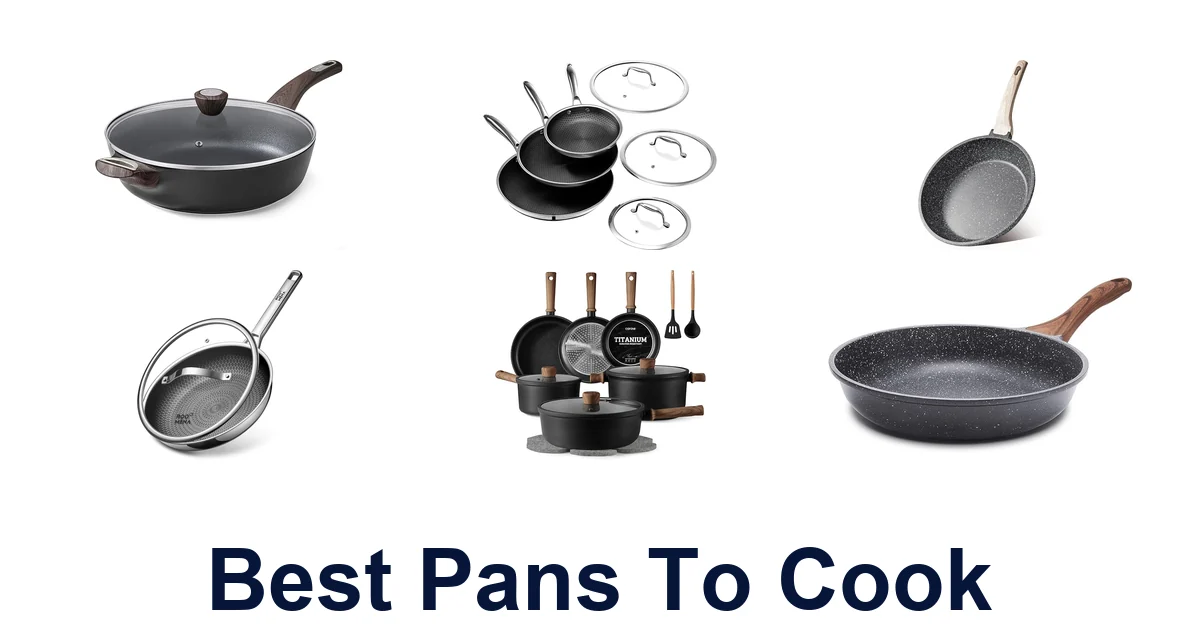 Top 10 BEST Pans to Cook: Chef-Approved Picks