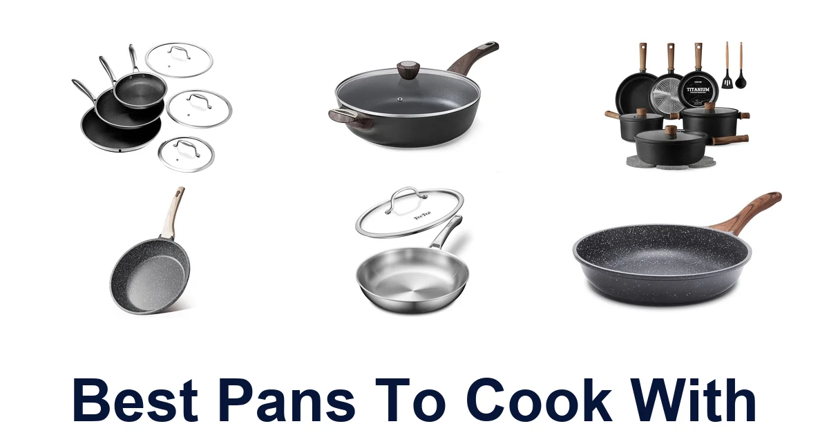 Best Pans to Cook With: Top 10 Picks!