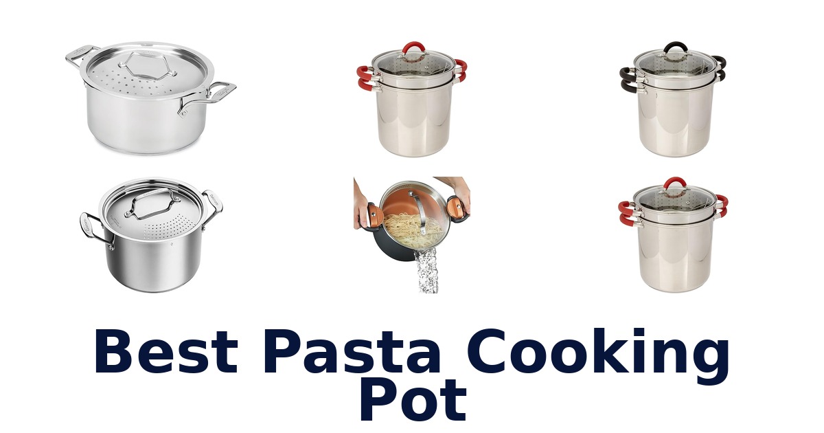 best pasta cooking pot