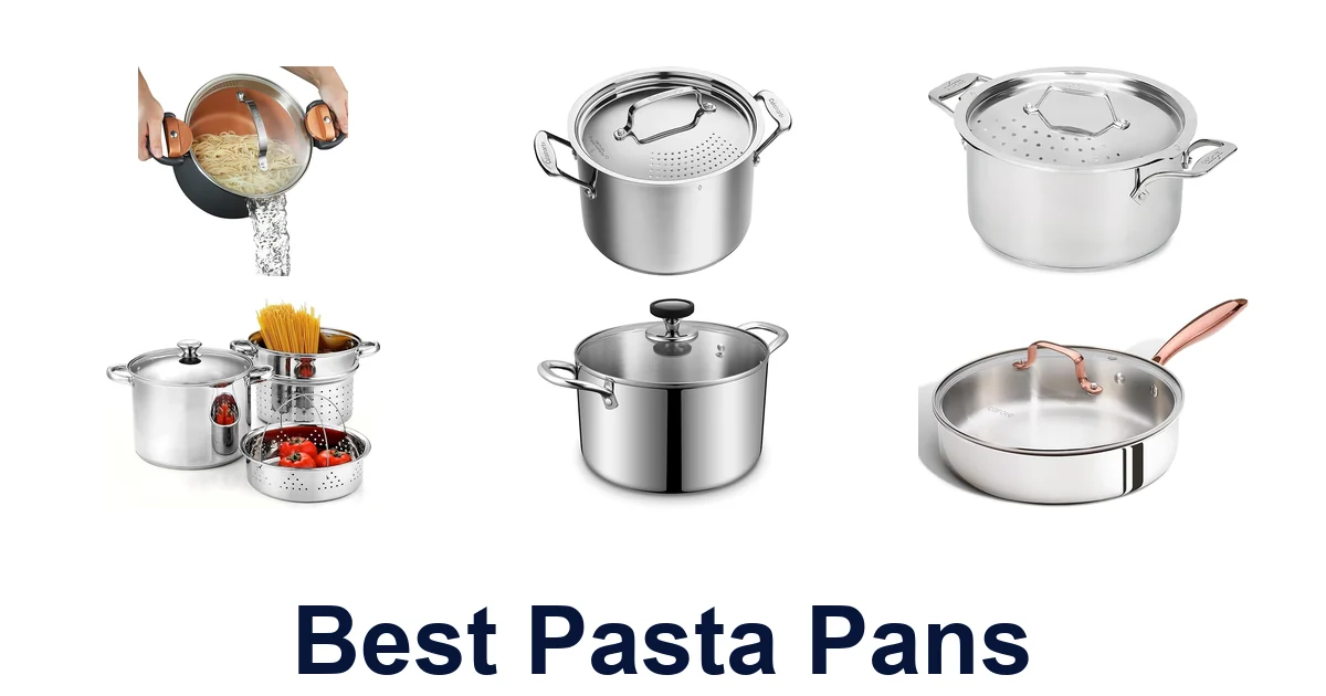 Best Pasta Pans: Top 10 Picks for Perfect Noodles