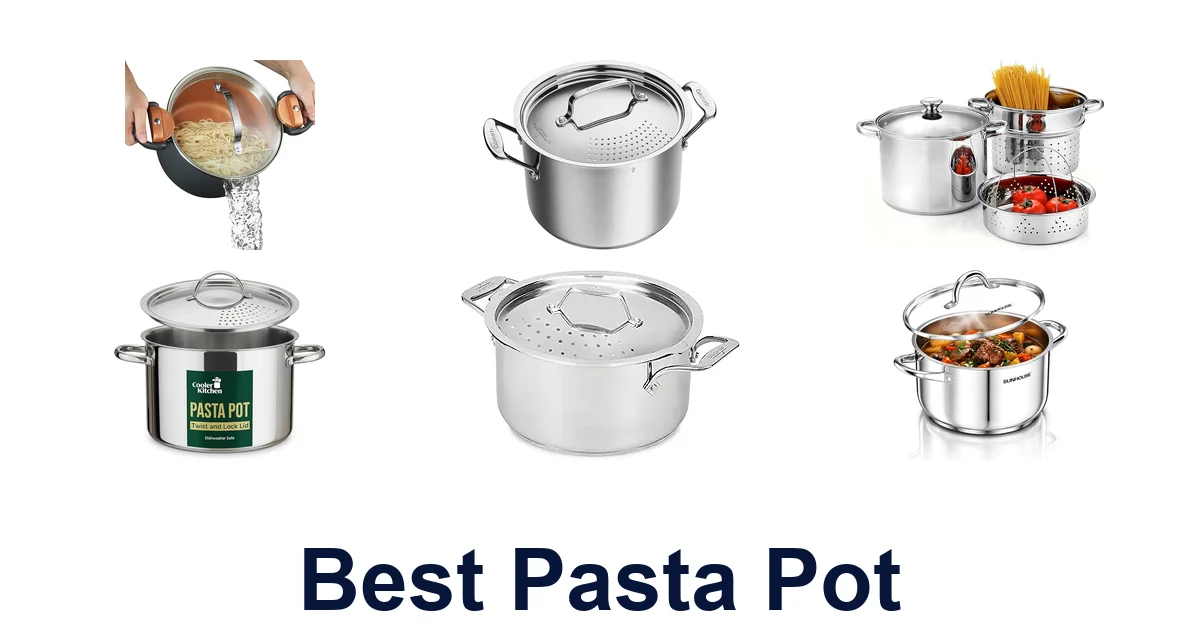 Best Pasta Pots: Top 10 Picks for Perfect Pasta!
