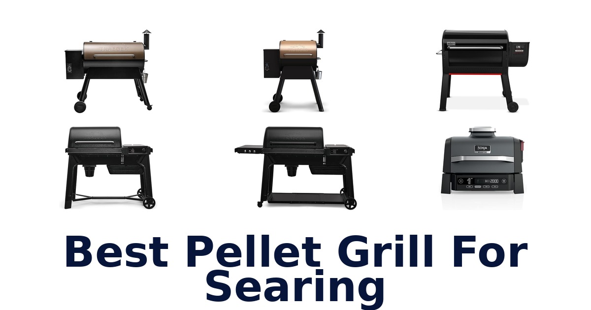 best pellet grill for searing