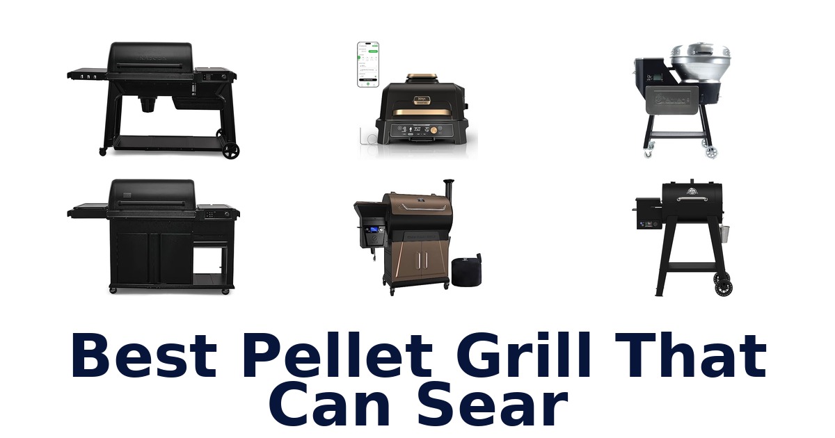 best pellet grill that can sear