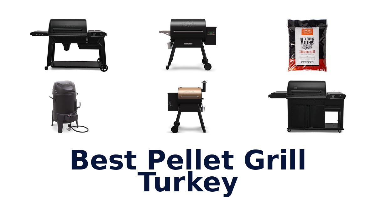 best pellet grill turkey
