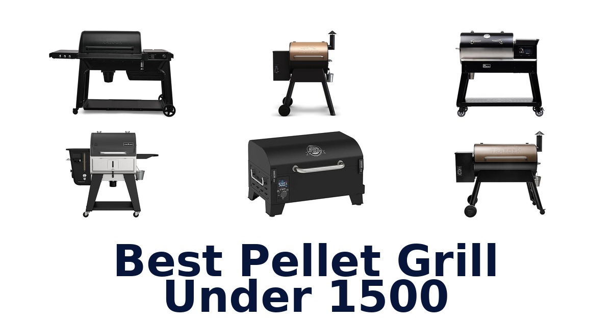 best pellet grill under 1500