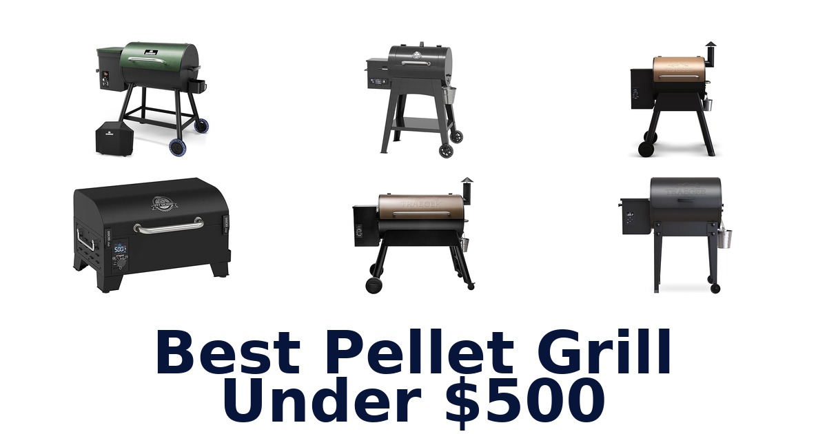 best pellet grill under $500