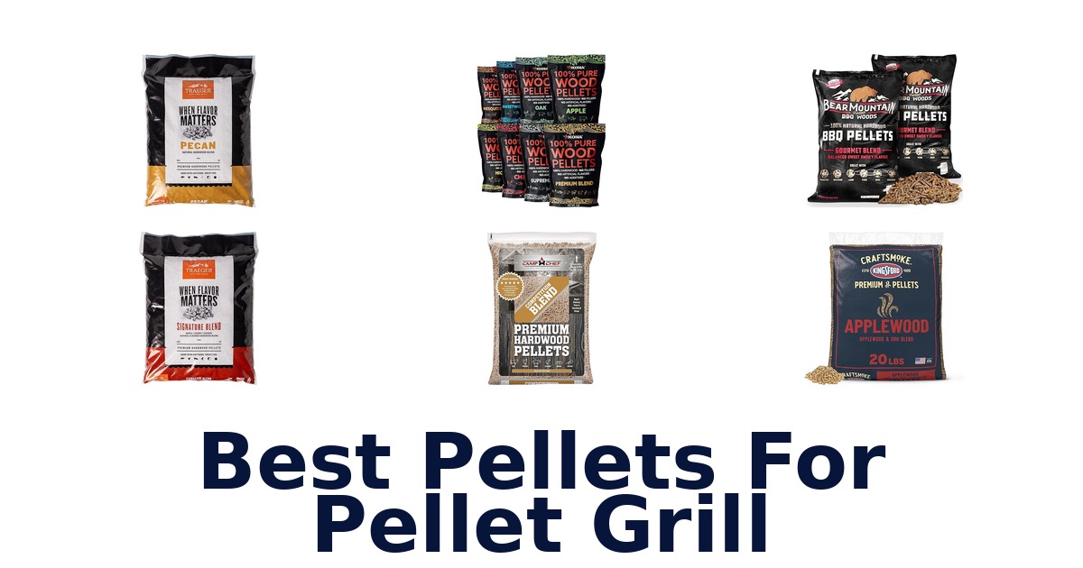 best pellets for pellet grill