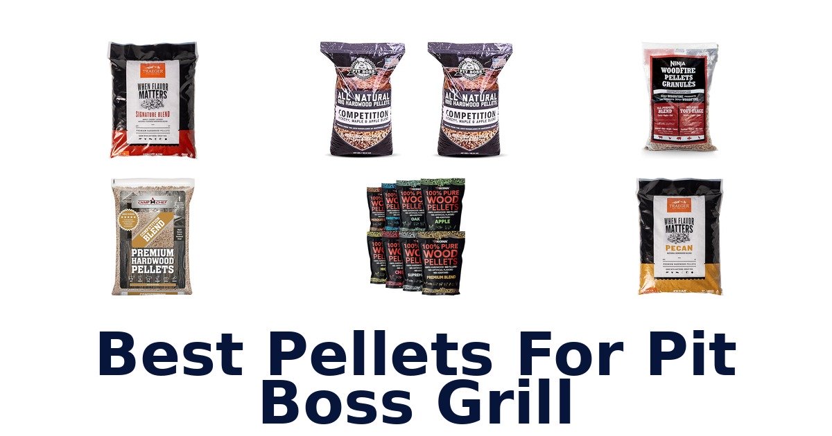 best pellets for pit boss grill
