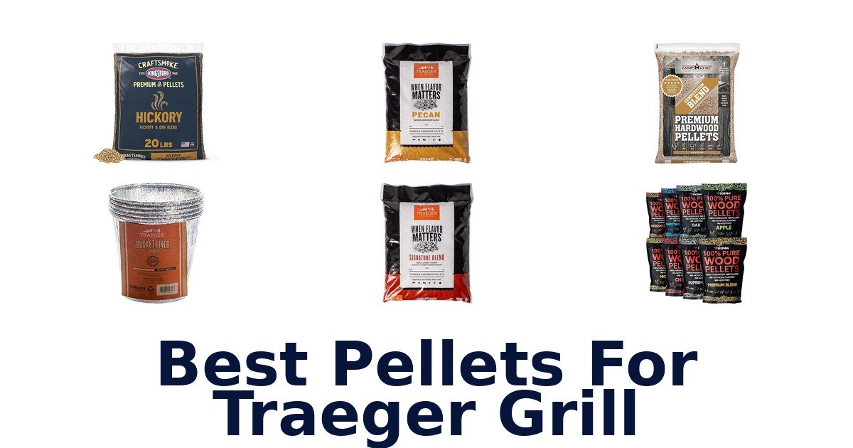 best pellets for traeger grill
