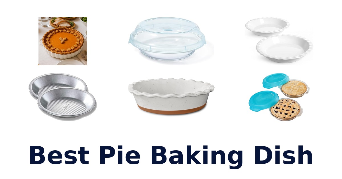 best pie baking dish