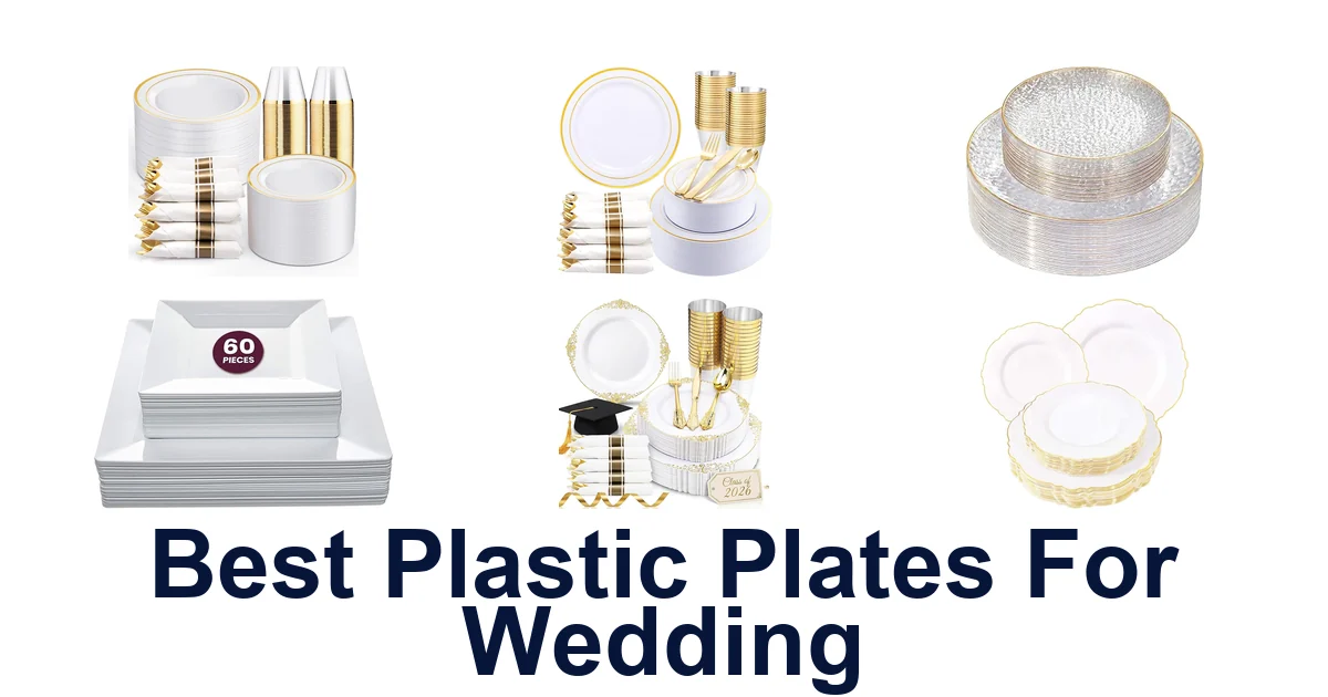 Best Plastic Plates for Wedding: Top 10 Picks