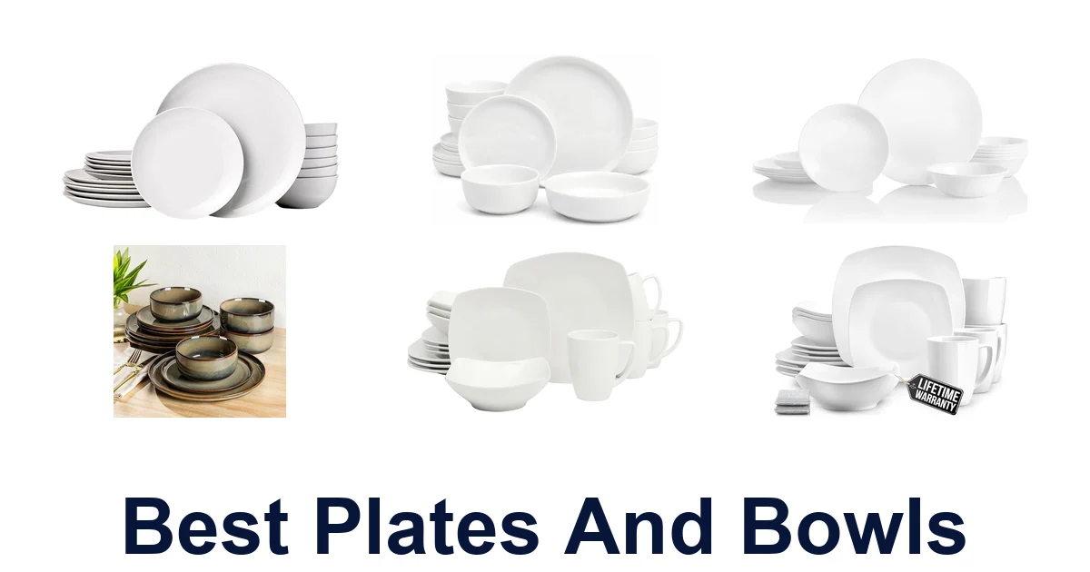 10 Best Plates & Bowls for Your Table