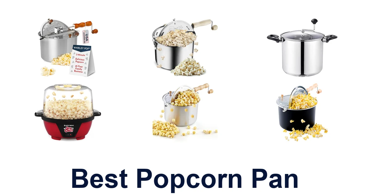 Best Popcorn Pans: Top 10 Picks for Perfect Kernels