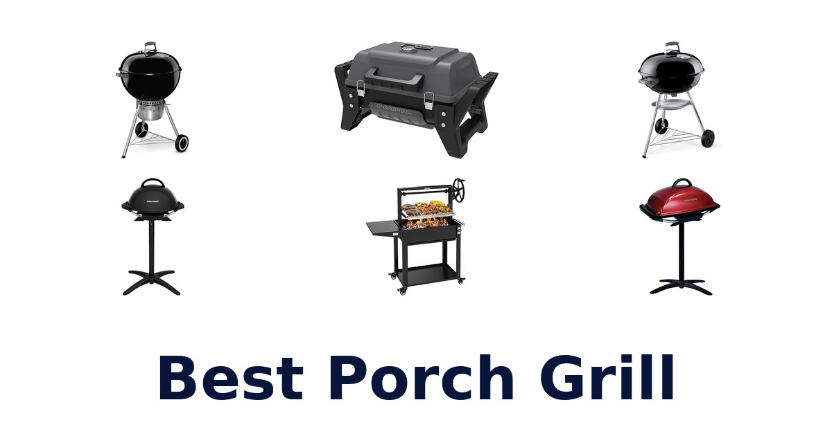 best porch grill