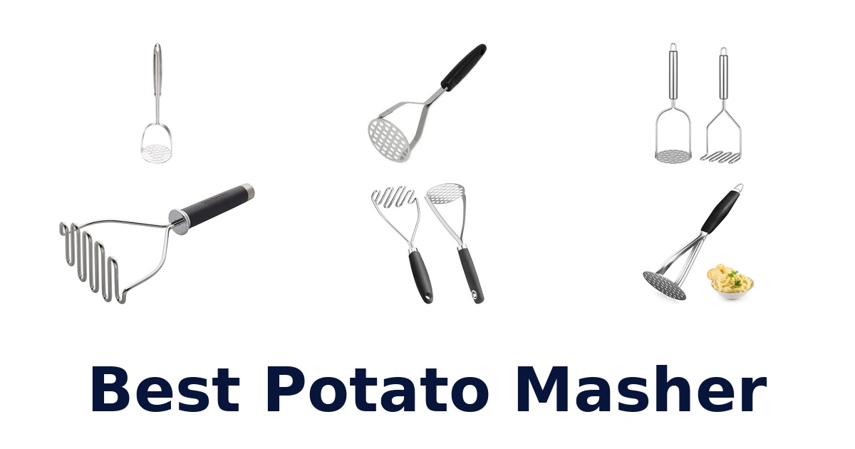 best potato masher
