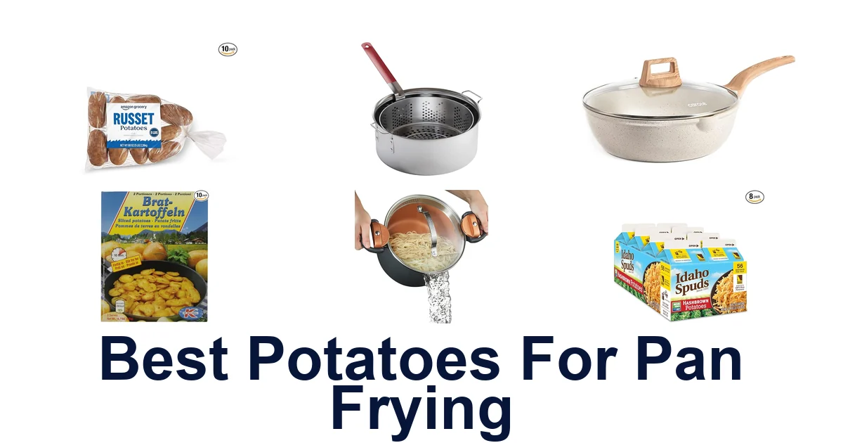 Best Potatoes for Pan Frying: Top 10 Picks
