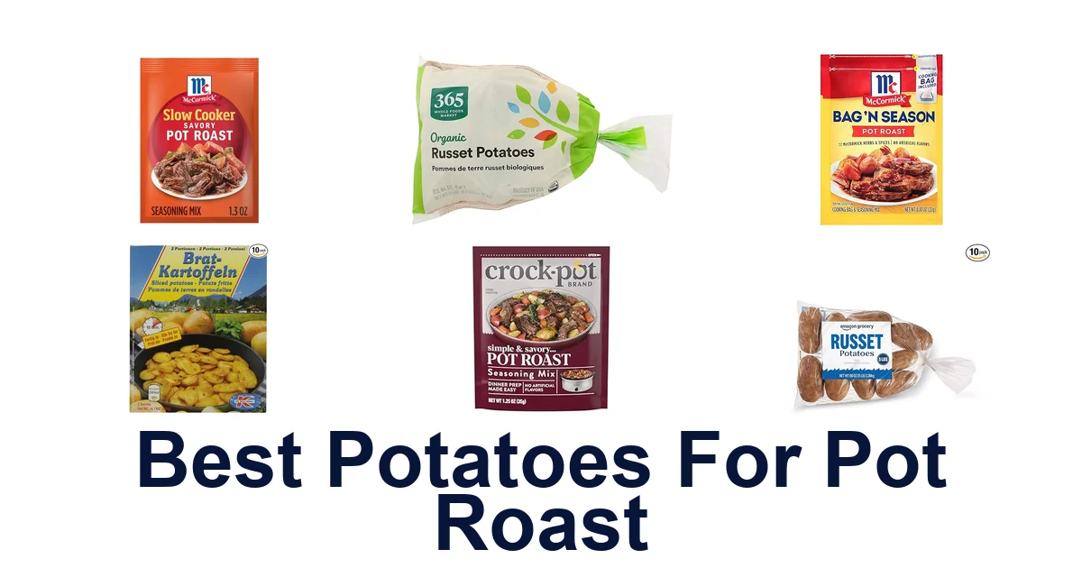 BEST Potatoes for Pot Roast: Top 10 Picks