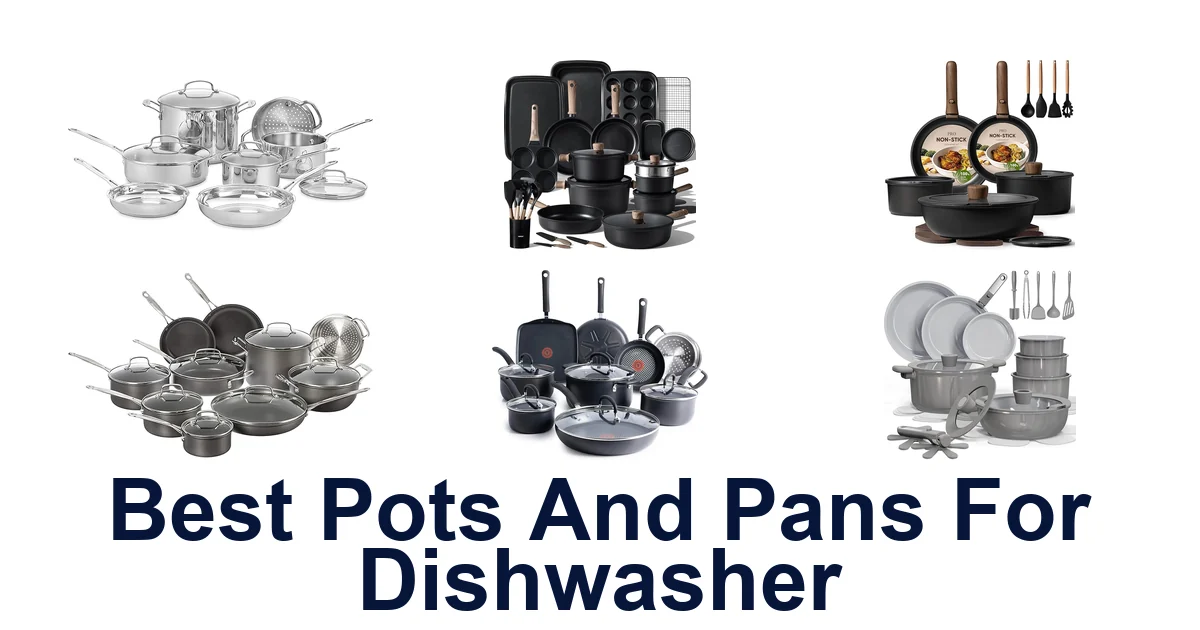 best pots and pans for dishwasher