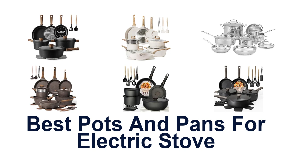 Best Pots & Pans for Electric Stoves: 10 Top Picks