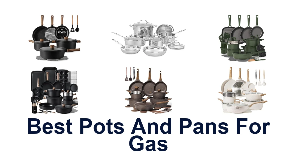 Best Pots & Pans for Gas Stoves: Top 10 Picks