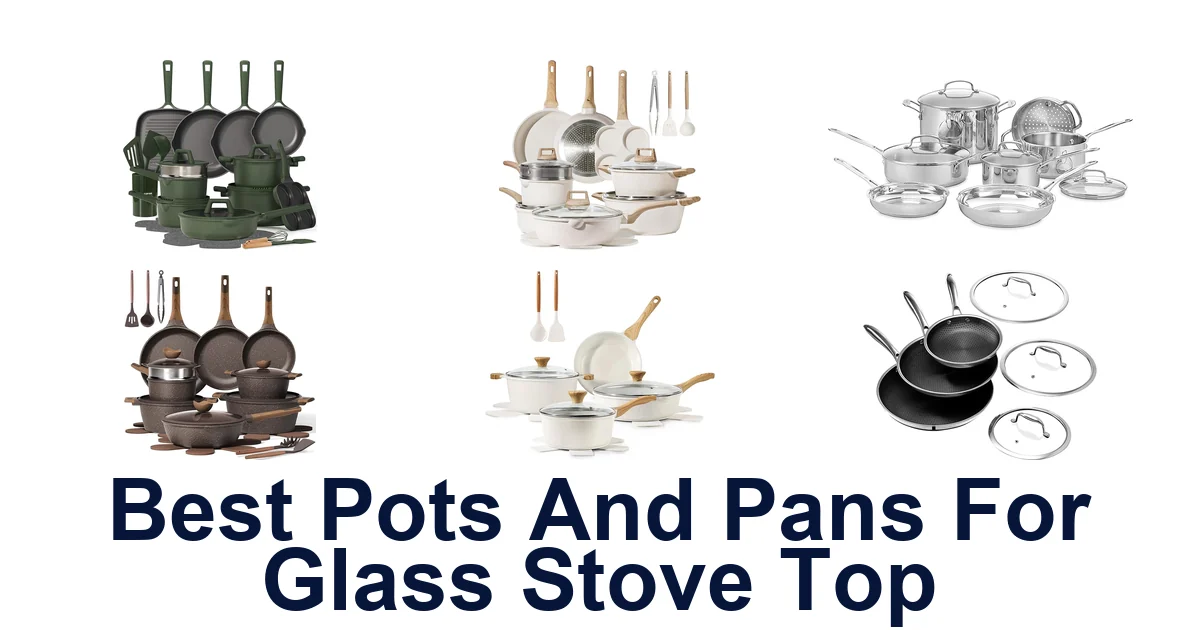 Best Pots & Pans for Glass Stovetops