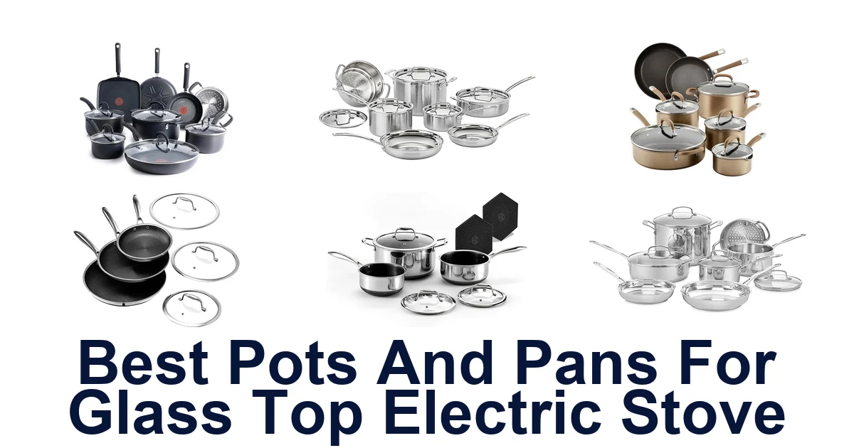 Best Pots & Pans for Glass Top Stoves
