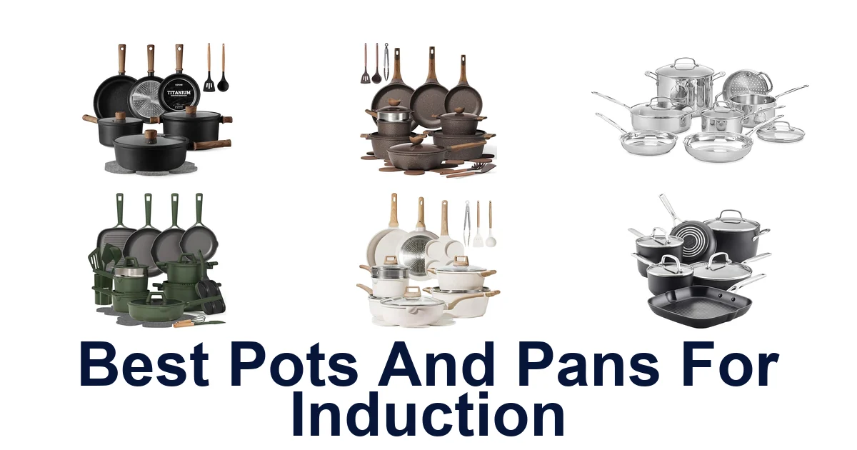 Best Pots & Pans for Induction Stoves: Top 10 Picks