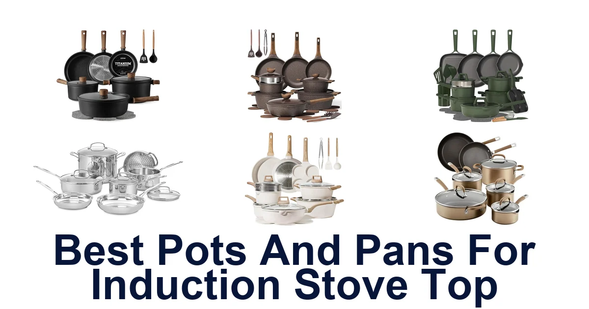 Best Pots & Pans for Induction Stove Tops: Top 10 Picks