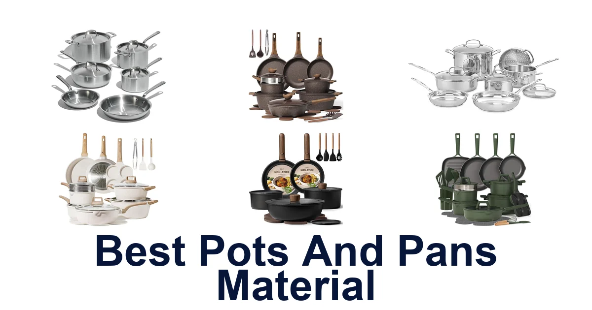 best pots and pans material