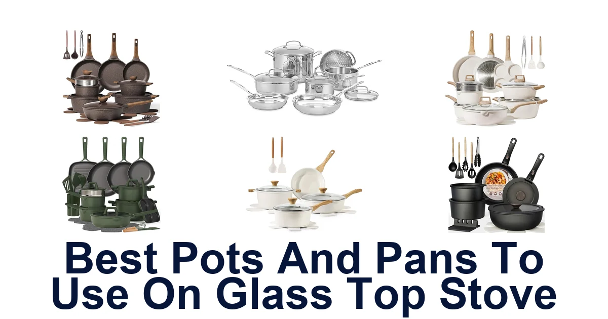 Best Pots & Pans for Glass Top Stoves