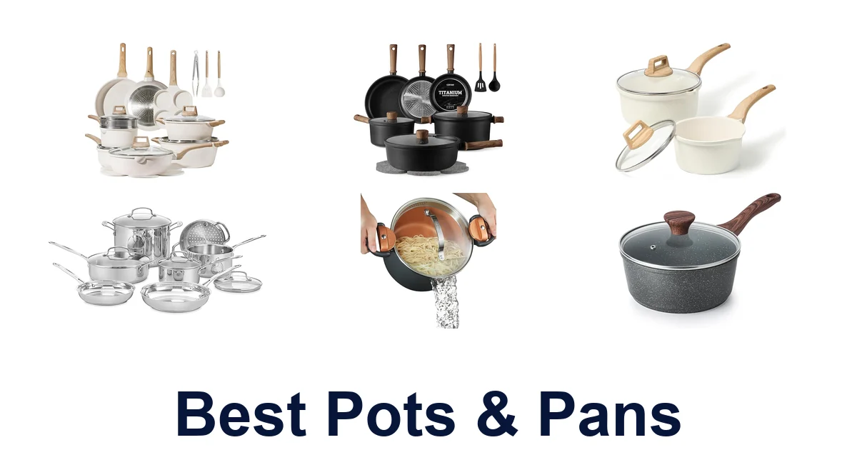 Best Pots & Pans: Top 10 Picks For Your Kitchen