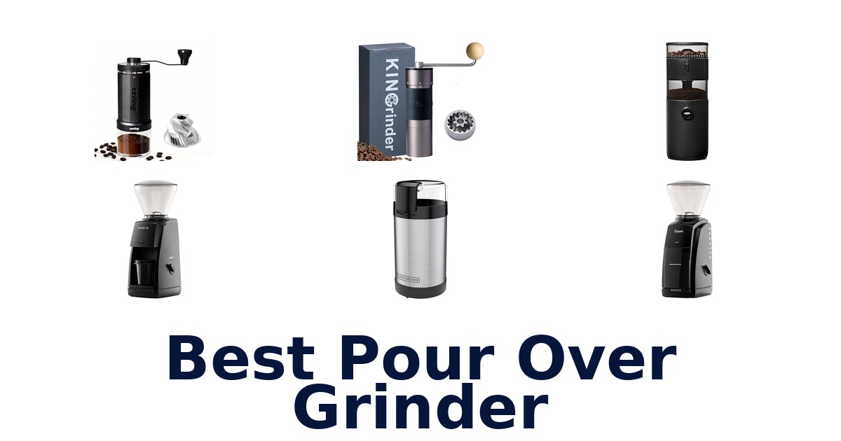 best pour over grinder