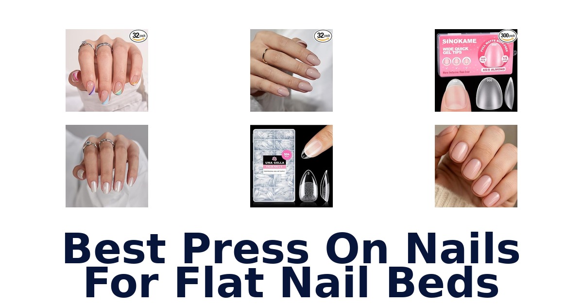 best press on nails for flat nail beds