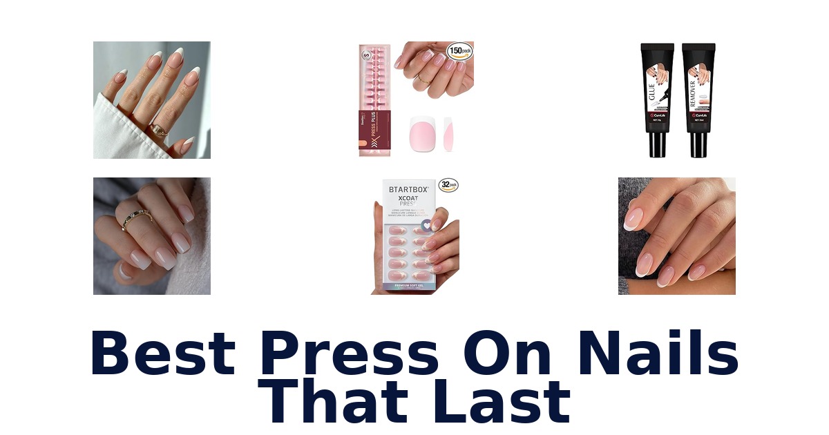 best press on nails that last