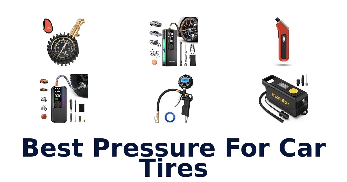 Top 10 Best Pressure for Car Tires