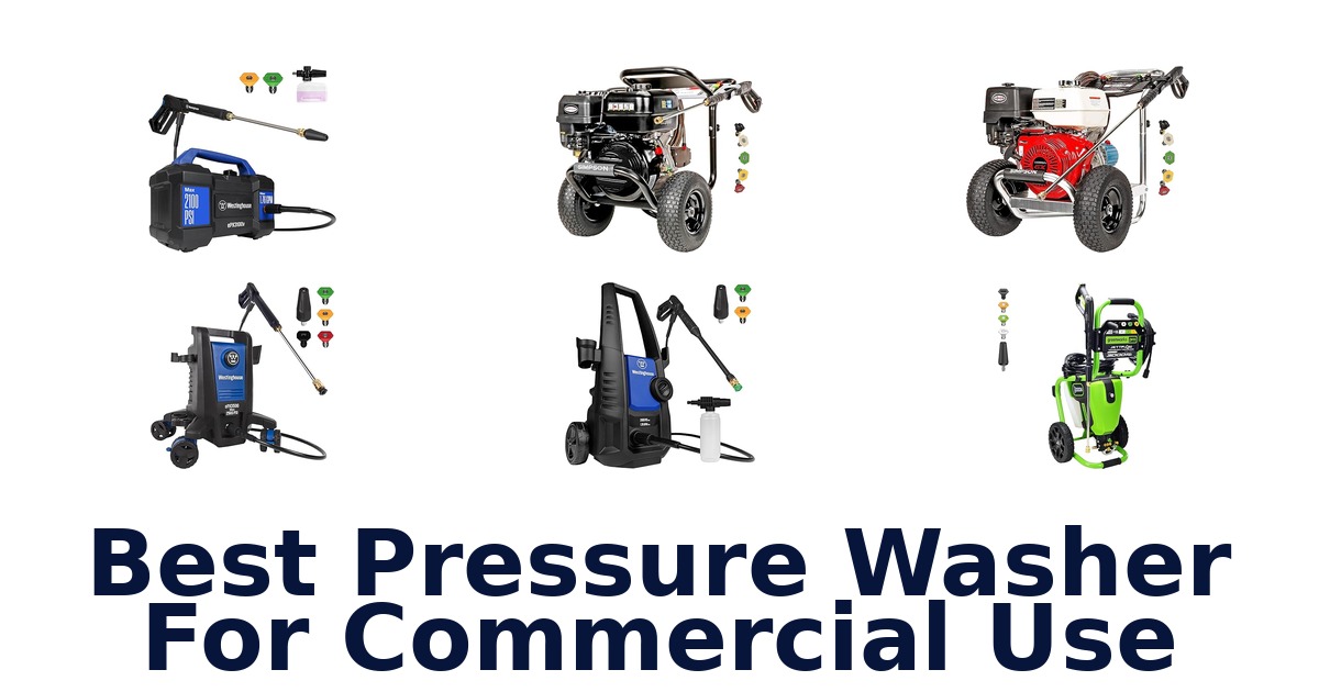 Best Commercial Pressure Washers: Top 10 Picks