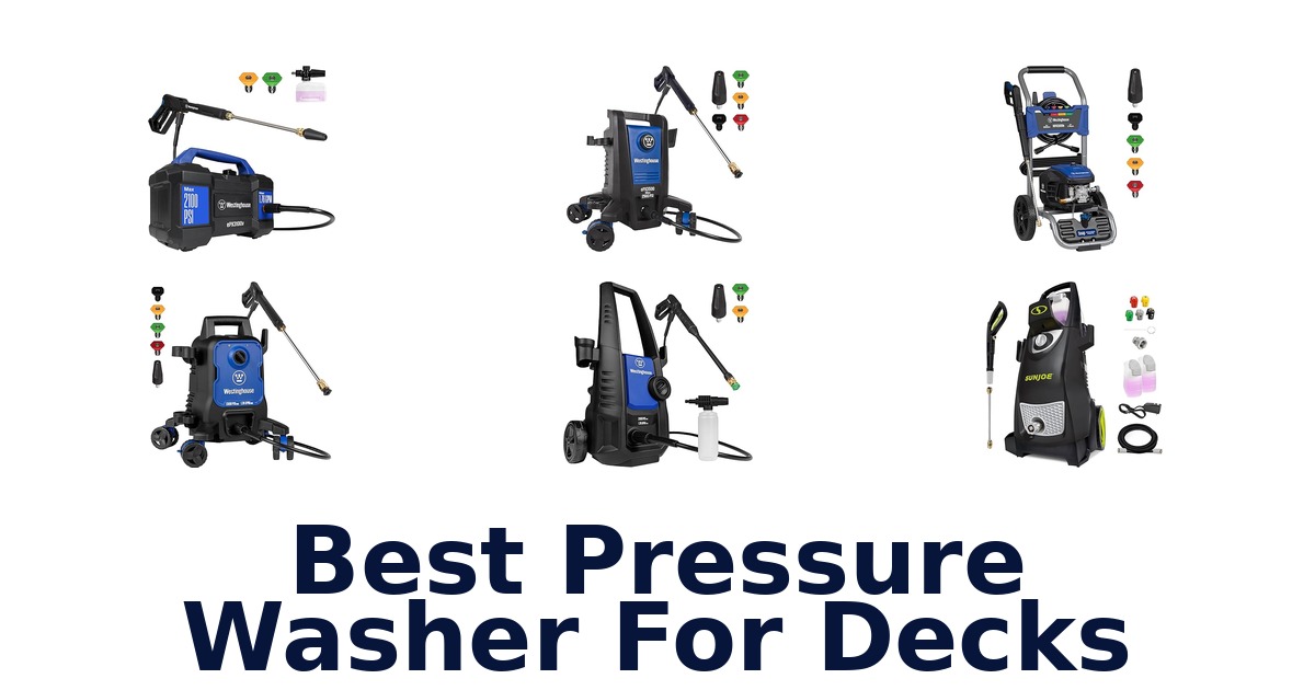 BEST Pressure Washers for Decks: Top 10 Picks