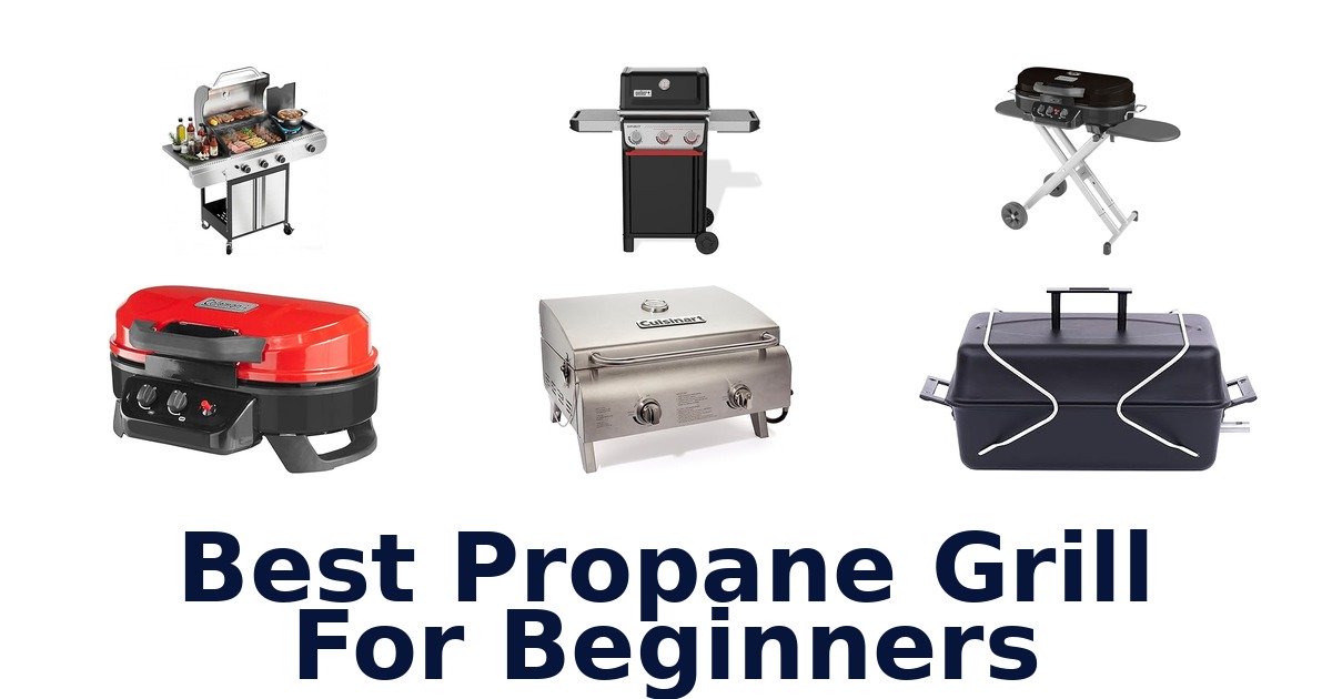 best propane grill for beginners