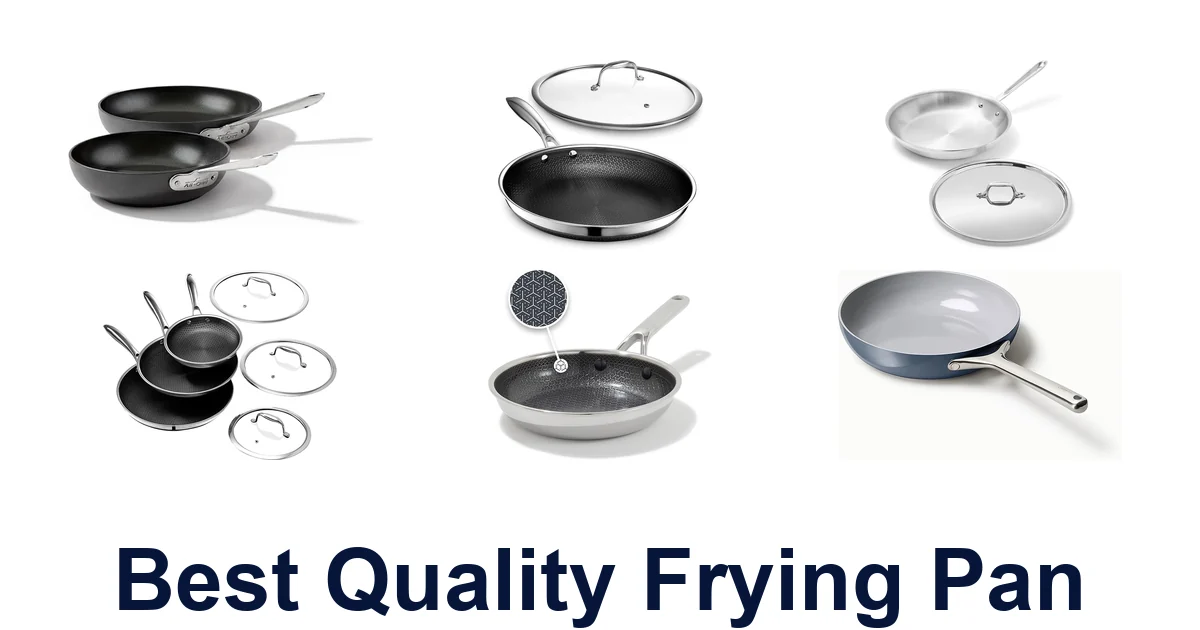 Best Quality Frying Pans: Top 10 Picks!