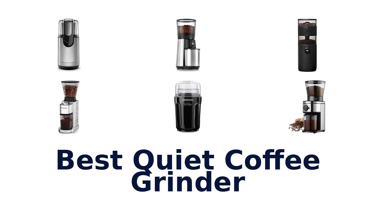 best quiet coffee grinder