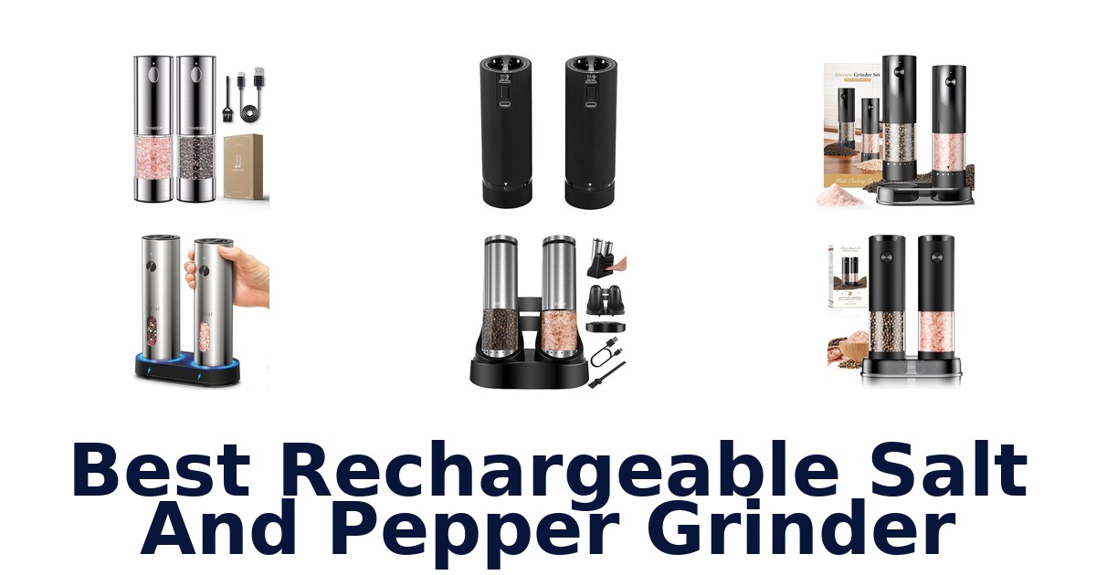 best rechargeable salt and pepper grinder