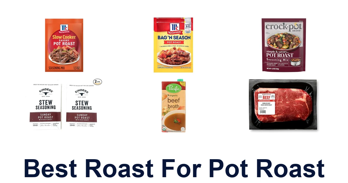 BEST Roasts for Perfect Pot Roast: Top 10 Picks