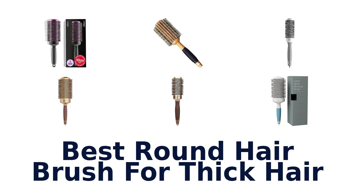 best round hair brush for thick hair