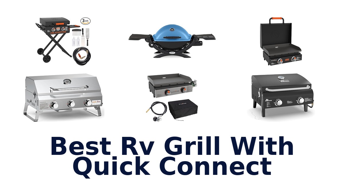 best rv grill with quick connect