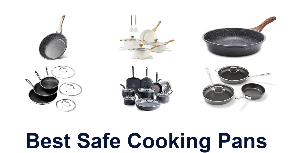 BEST Safe Cooking Pans: Top 10 Picks