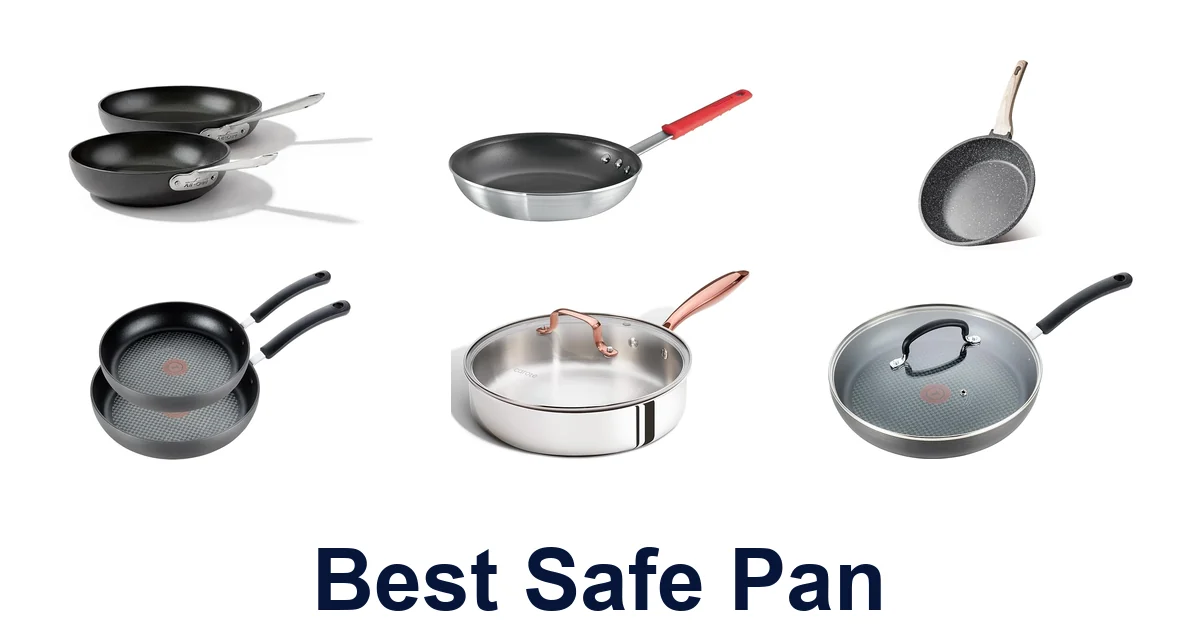 Best Safe Pans: Top 10 Picks for Your Kitchen