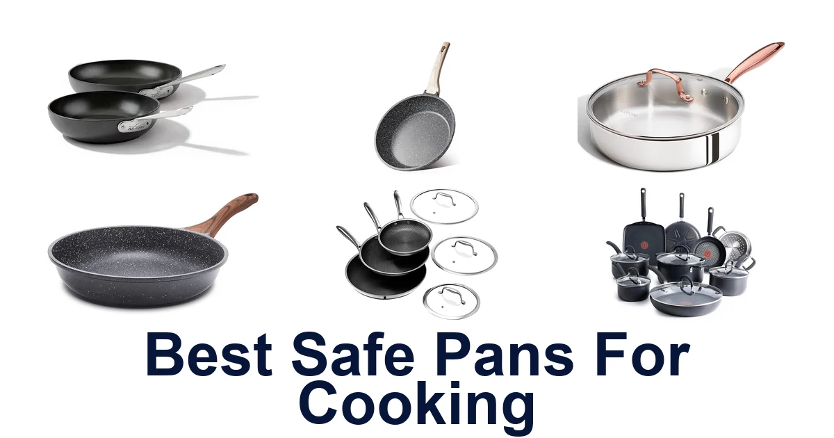 Best Safe Pans for Cooking: Top 10 Picks!