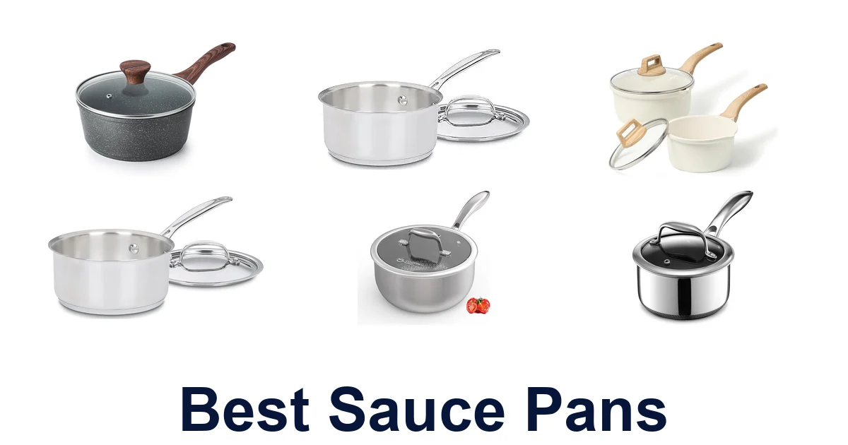 BEST Sauce Pans: Top 10 Picks for Your Kitchen