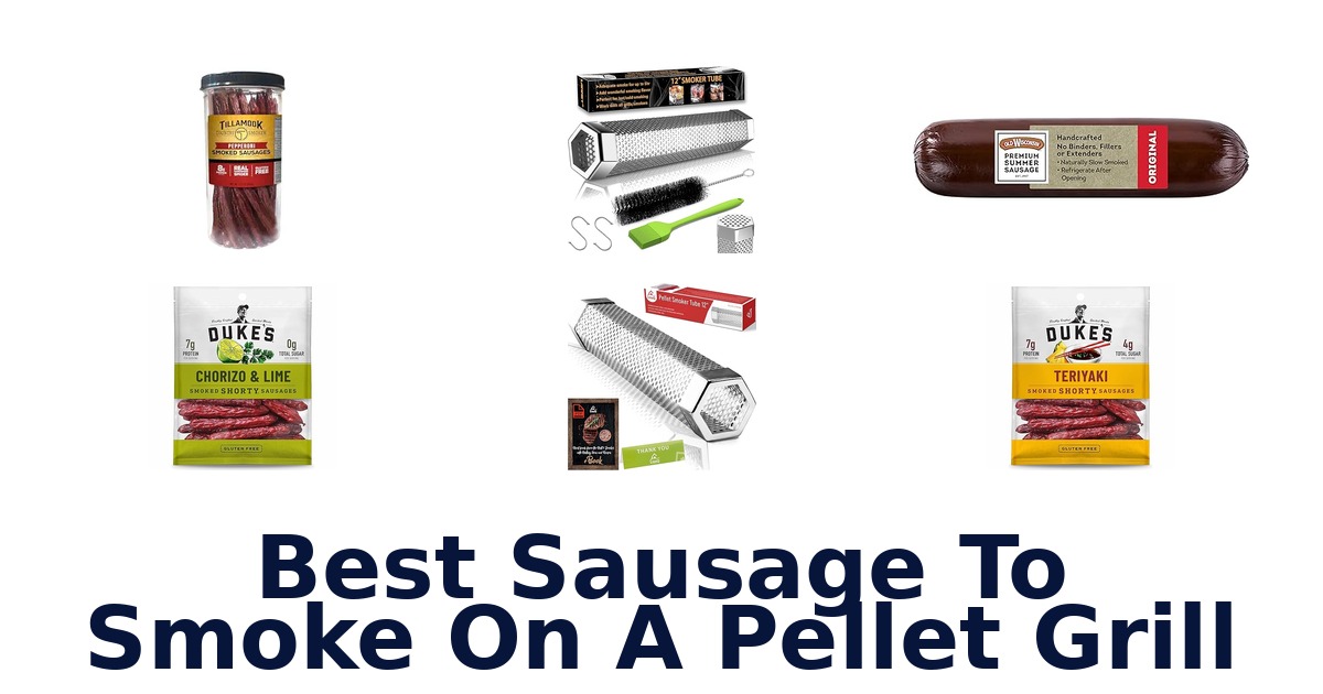 best sausage to smoke on a pellet grill